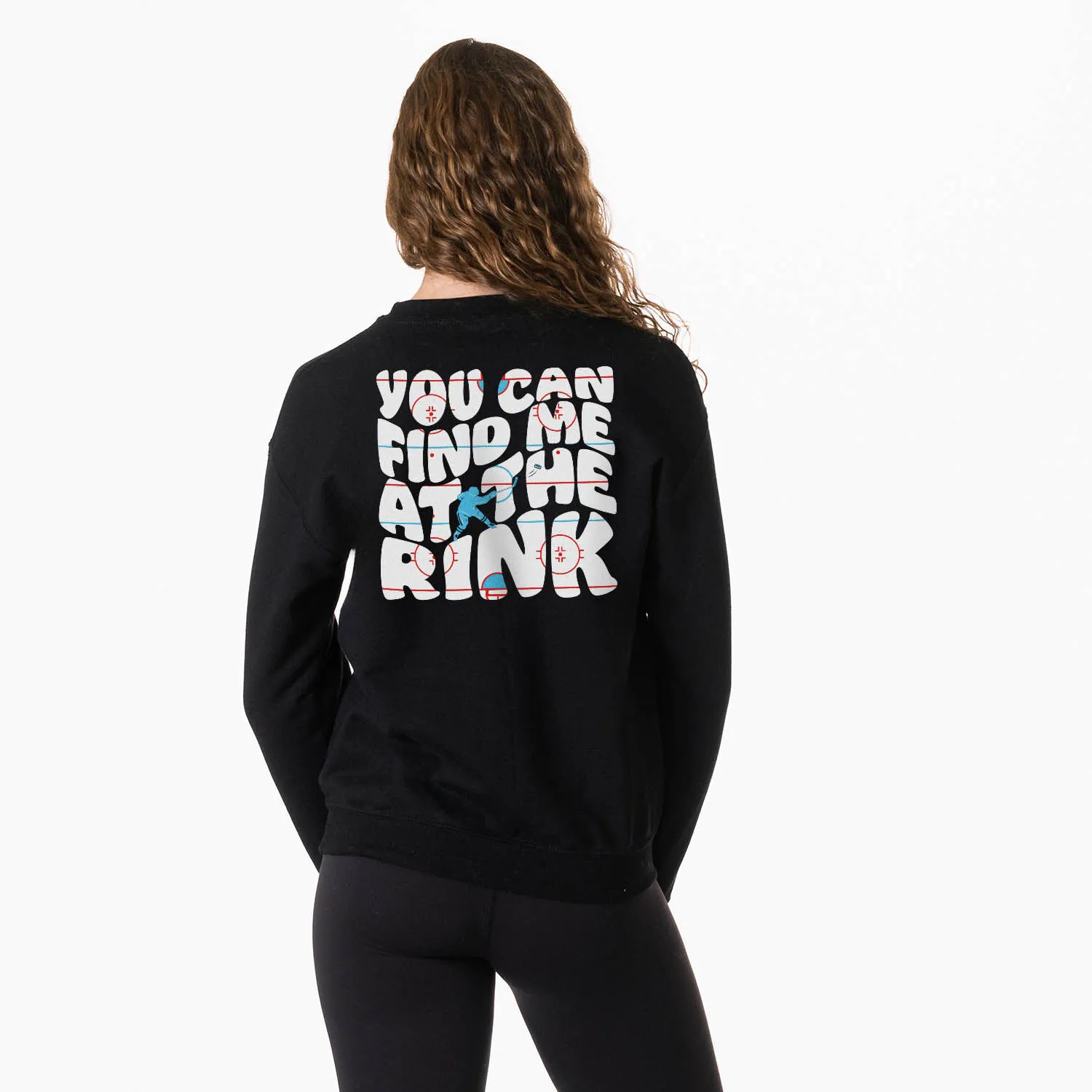 Hockey Crewneck Sweatshirt - You Can Find Me At The Rink (Back Design) 